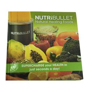 Nutribullet Natural Healing Foods Supercharge your Health 26017
